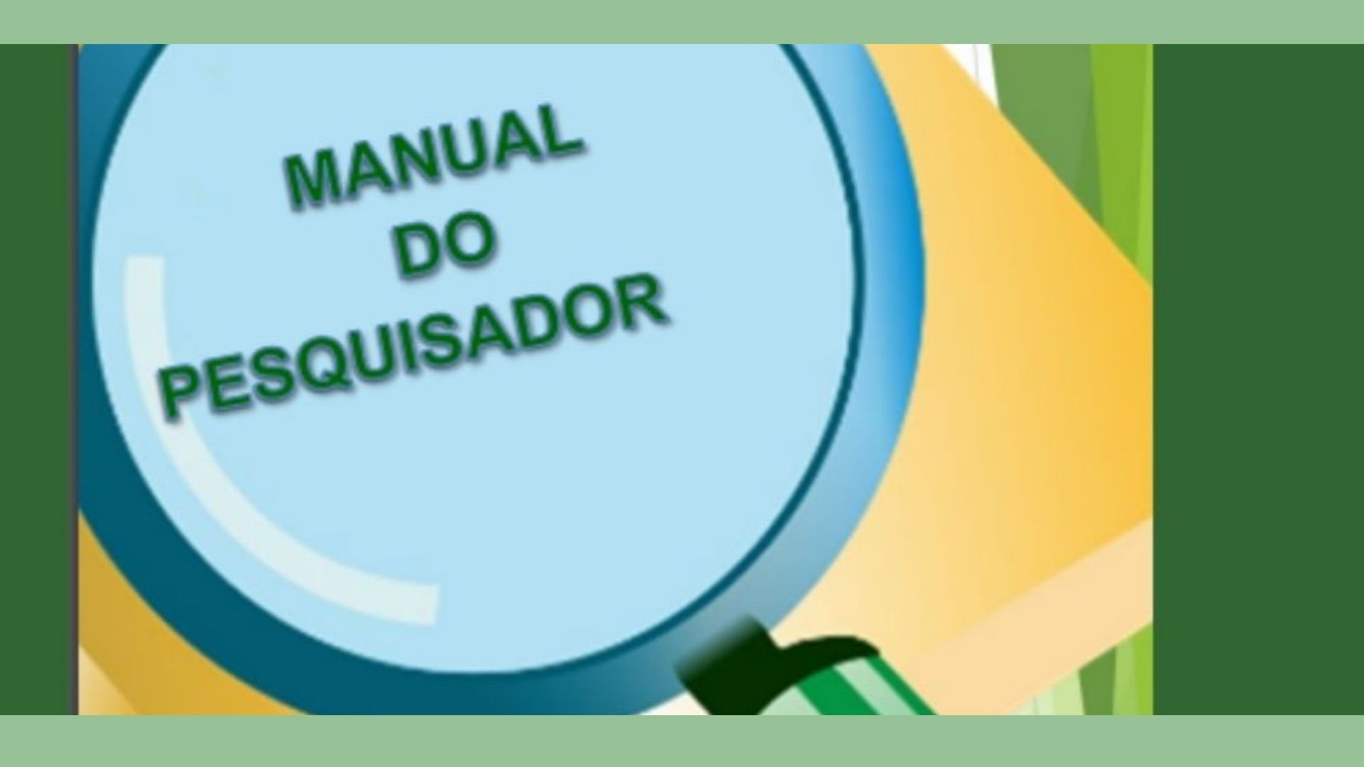 Conheça o Manual do Pesquisador